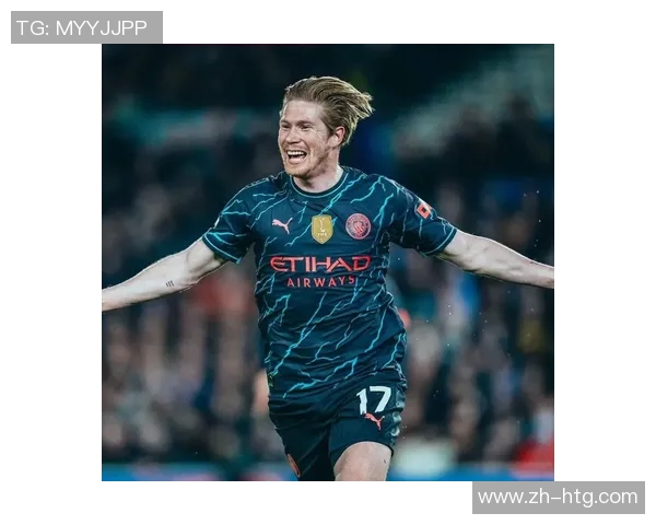 德布劳内:足球场上的魔术师如何引领曼城创造辉煌历史 德布劳内:足球场上的魔术师如何引领曼城创造辉煌历史